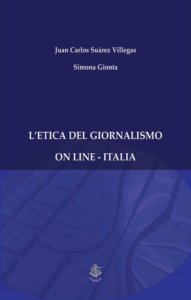 L’etica del giornalismo on-line - Italia Juan Carlos Suarez Villegas Simona Gionta, edito da Il Sextante