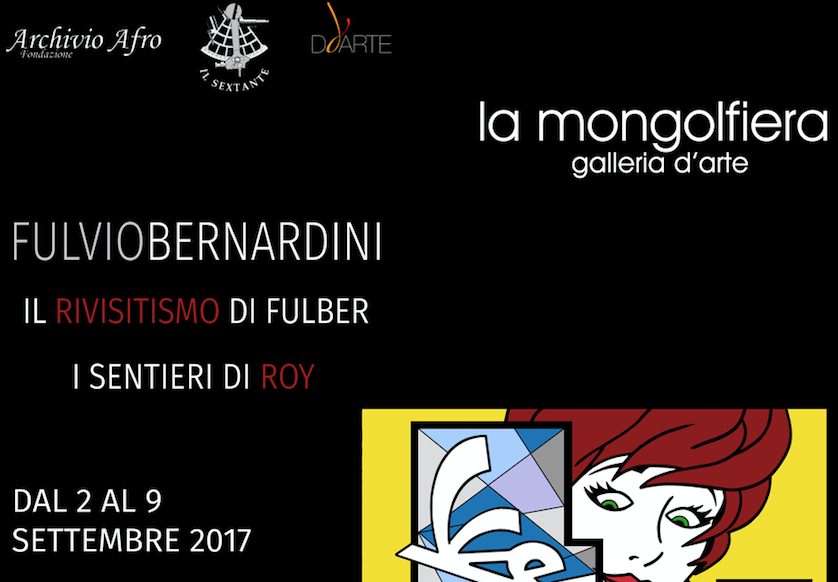 Fulber e il suo Rivisitismo, in mostra a Sanremo alla Galleria d’Arte La Mongolfiera dal 2 al 9 settembre 2017