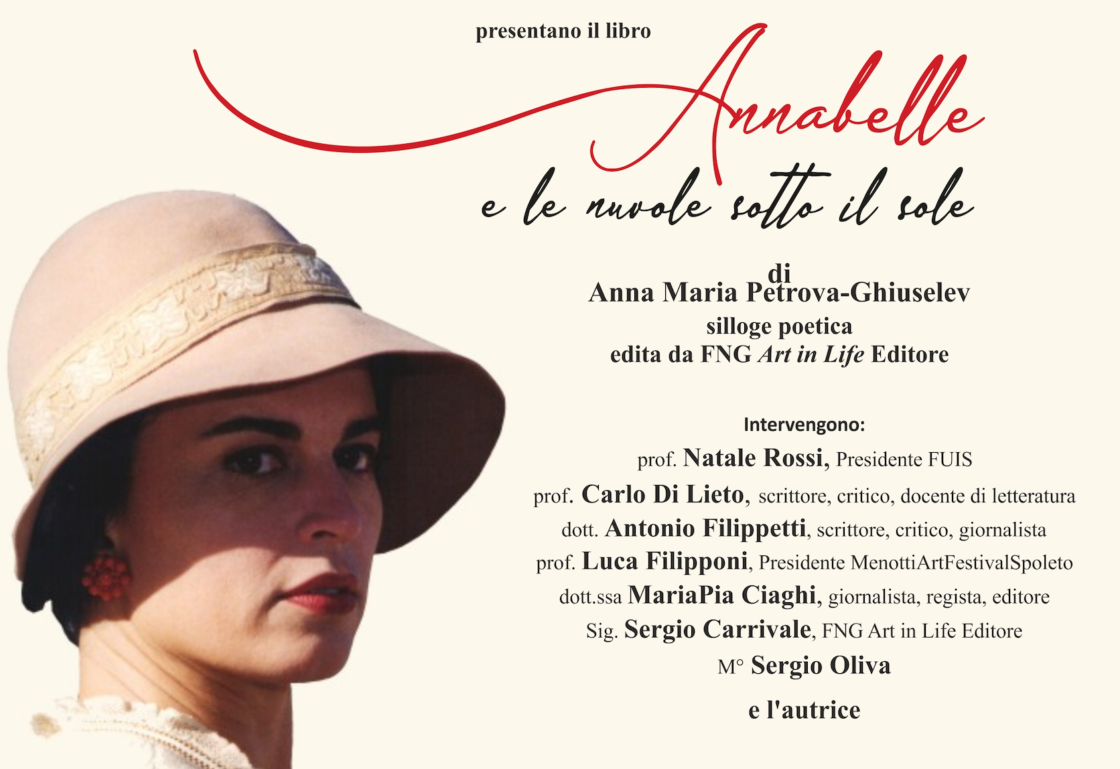 Annabelle e le nuovole sotto il sole: presentazione della silloge poetica di Anna Maria Petrova-Ghiuselev, edita da FNG Art in Life Editore.