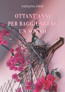 Ottant'anni per raggiungere un sogno, Natalina Stefi, Casa Editrice Il Sextante