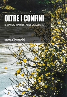 Oltre i confini, Imma Giovannini, Il Sextante Editore